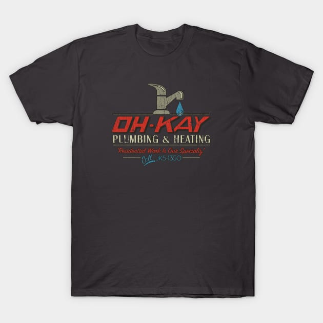 Oh-Kay Plumbing & Heating 1990 T-Shirt by JCD666